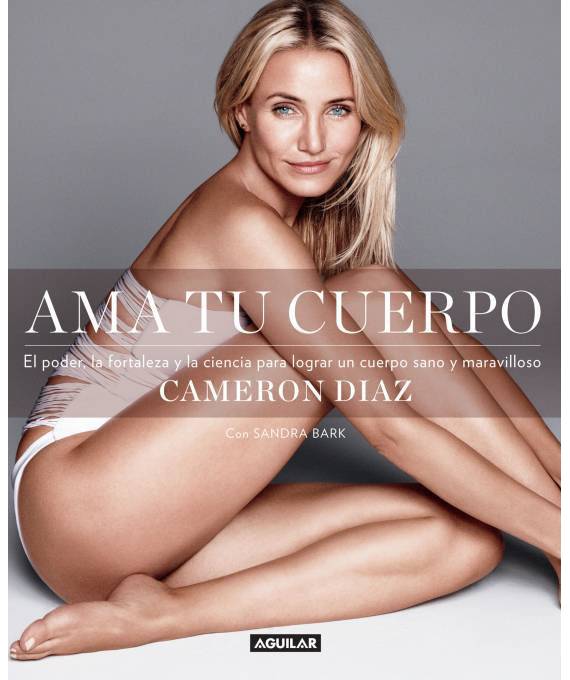 Ama Tu Cuerpo - Cameron Diaz